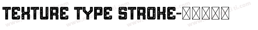 Texture Type Stroke字体转换